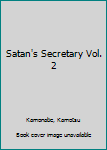 Satan's Secretary, Vol. 2 - Book #2 of the Satan's Secretary