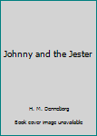 Hardcover Johnny and the Jester Book