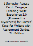 Printed Access Code 1 Semester Aceess Card: Cengage Learning Write Experience 2.0 (Powered by MyAccess) for Raimes' Keys for Writers with Assignment Guides, 7th Edition Book