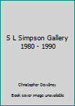 Paperback S L Simpson Gallery 1980 - 1990 Book