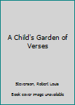 Hardcover A Child's Garden of Verses Book