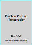 Hardcover Practical Portrait Photography Book
