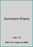 Hardcover Gunnisons Empire [Large Print] Book