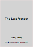 Paperback The Last Frontier Book