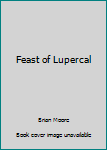 Hardcover Feast of Lupercal Book
