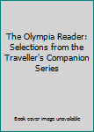 Paperback The Olympia Reader: Selections from the Traveller's Companion Series Book