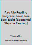 Paperback Palo Alto Reading Program: Level Two, Book Eight (Sequential Steps in Reading) Book