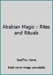 Paperback Ababian Magic : Rites and Rituals Book