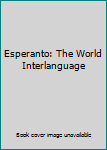 Hardcover Esperanto: The World Interlanguage Book
