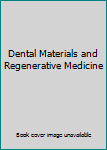 Paperback Dental Materials and Regenerative Medicine Book