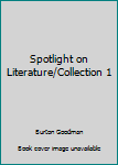 Paperback Spotlight on Literature/Collection 1 Book