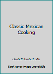 Classic Mexican