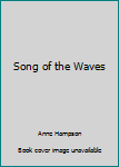 Hardcover Song of the Waves Book