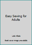 Paperback Easy Sewing for Adults Book
