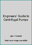 Paperback Engineers' Guide to Centrifugal Pumps Book