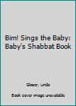 Board book Bim! Sings the Baby: Baby's Shabbat Book