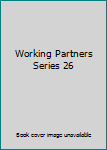 Hardcover Working Partners Series 26 Book