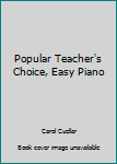 Staple Bound Popular Teacher's Choice, Easy Piano Book