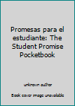 Paperback Promesas para el estudiante: The Student Promise Pocketbook [Spanish] Book