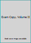 Paperback Exam Copy, Volume II Book