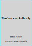 Hardcover The Voice of Authority Book