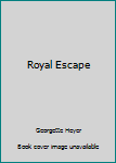 Hardcover Royal Escape Book