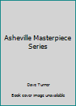 Hardcover Asheville Masterpiece Series Book