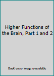 Paperback Higher Functions of the Brain, Part 1 and 2 Book