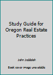 Paperback Study Guide for Oregon Real Estate Practices Book