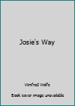 Hardcover Josie's Way Book