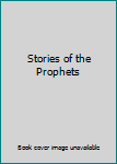 Hardcover Stories of the Prophets Book