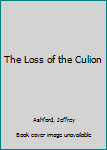 Paperback The Loss of the Culion [Large Print] Book