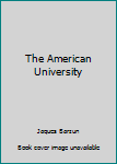 Hardcover The American University Book
