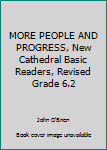 Hardcover MORE PEOPLE AND PROGRESS, New Cathedral Basic Readers, Revised Grade 6.2 Book