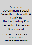 Paperback American Government,Special Seventh Edition with A Guide to Understanding Key Elements of American Government Book