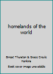 Hardcover homelands of the world Book