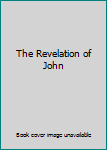 Hardcover The Revelation of John Book