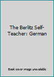 Hardcover The Berlitz Self-Teacher: German [German] Book