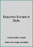 Esquire's Europe in Style.