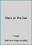 Stars on the Sea