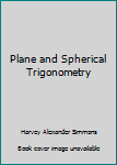 Hardcover Plane and Spherical Trigonometry Book