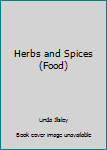 Hardcover Herbs and Spices (Food) Book