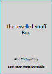 Paperback The Jewelled Snuff Box Book