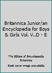 Hardcover Britannica Junior/an Encyclopedia for Boys & Girls Vol. V..D - E Book