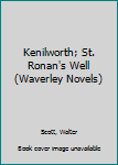 Kenilworth; St. Ronan's Well (Waverley Novels)