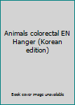 Paperback Animals colorectal EN Hanger (Korean edition) [Korean] Book