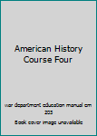 Paperback American History Course Four Book