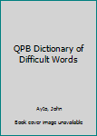 Paperback QPB Dictionary of Difficult Words Book