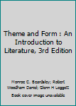 Hardcover Theme and Form : An Introduction to Literature, 3rd Edition Book