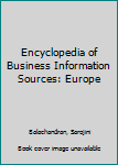Hardcover Encyclopedia of Business Information Sources: Europe Book